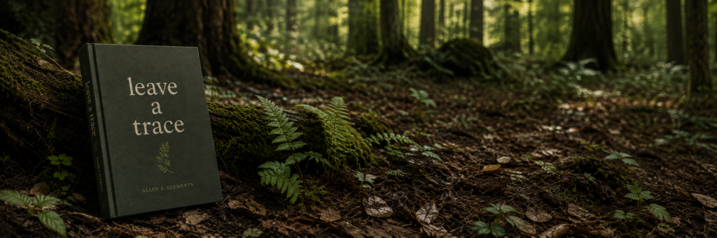 Leave a Trace by Allen Clements
